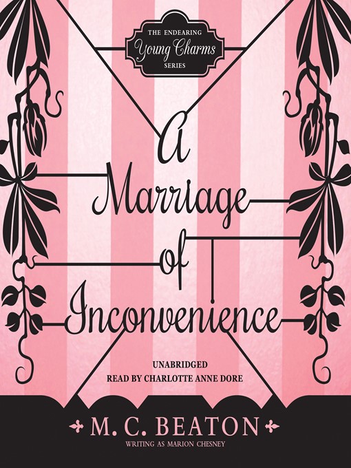 Title details for A Marriage of Inconvenience by M. C. Beaton - Available